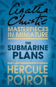 The Submarine Plans : A Hercule Poirot Short Story