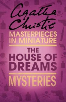 The House of Dreams : An Agatha Christie Short Story