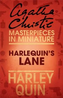 Harlequin's Lane : An Agatha Christie Short Story