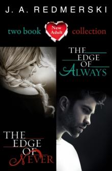 The Edge of Never, The Edge of Always : 2-Book Collection