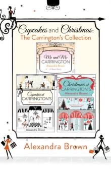 Cupcakes and Christmas: The Carrington's Collection : Cupcakes at Carrington's, Me and Mr. Carrington, Christmas at Carrington's