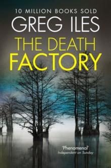 The Death Factory : A Penn Cage Novella