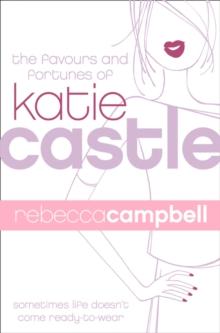 The Favours and Fortunes of Katie Castle