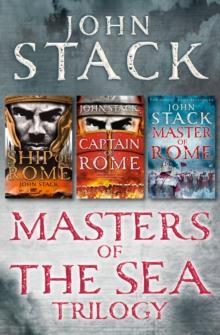 Masters of the Sea Trilogy : Ship of Rome, Captain of Rome, Master of Rome