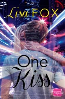 One Kiss : (A Novella)