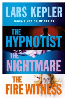 Joona Linna Crime Series Books 1-3 : The Hypnotist, The Nightmare, The Fire Witness