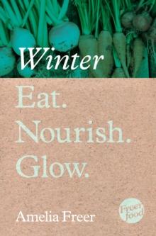 Eat. Nourish. Glow - Winter