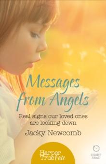 Messages from Angels : Real signs our loved ones are looking down