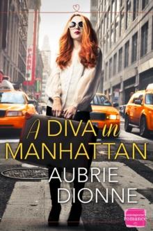 A Diva in Manhattan : HarperImpulse Contemporary Romance