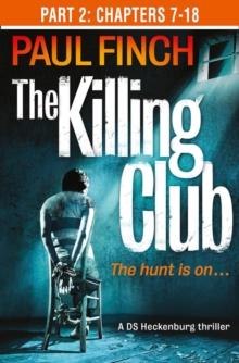 The Killing Club (Part Two: Chapters 7-18)