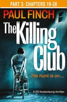 The Killing Club (Part Three: Chapters 19-38)