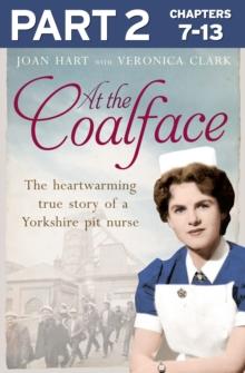 At the Coalface: Part 2 of 3 : The memoir of a pit nurse