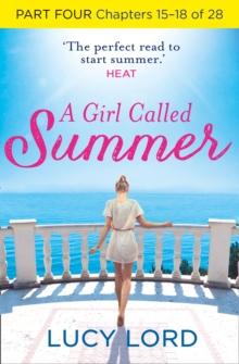 A Girl Called Summer: Part Four, Chapters 15-18 of 28