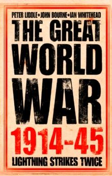 The Great World War 1914-1945 : 1. Lightning Strikes Twice