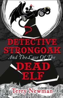 Detective Strongoak and the Case of the Dead Elf