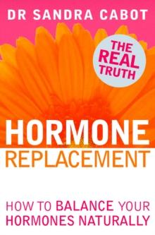 Hormone Replacement : How to Balance Your Hormones Naturally