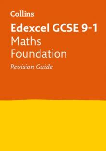 Edexcel GCSE 9-1 Maths Foundation Revision Guide : Ideal for the 2024 and 2025 Exams