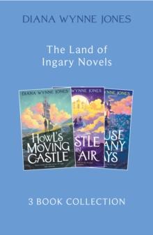 The Land of Ingary Trilogy (includes Howl's Moving Castle)