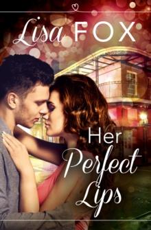 Her Perfect Lips : Harperimpulse Contemporary Romance (A Novella)