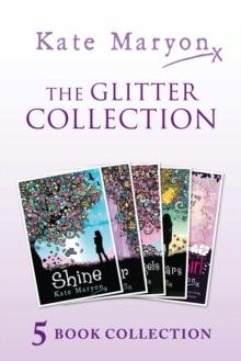 The Glitter Collection : Glitter, a Million Angels, Shine, a Sea of Stars and Invisible Girl