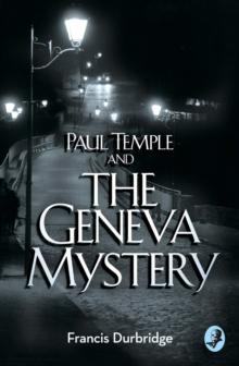 A Paul Temple and the Geneva Mystery