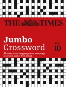 The Times 2 Jumbo Crossword Book 10 : 60 Large General-Knowledge Crossword Puzzles