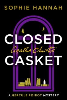 Closed Casket : The New Hercule Poirot Mystery