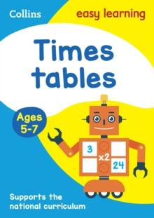 Times Tables Ages 5-7 : Prepare for School with Easy Home Learning