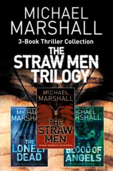 The Straw Men 3-Book Thriller Collection : The Straw Men, the Lonely Dead, Blood of Angels