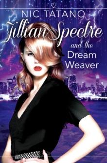 The Jillian Spectre and the Dream Weaver