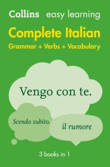 Easy Learning Italian Complete Grammar, Verbs and Vocabulary (3 books in 1) : Trusted Support for Learning