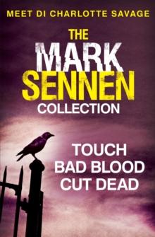 The Mark Sennen Collection (DI Charlotte Savage 1 - 3)