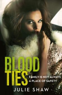 Blood Ties : Family is not always a place of safety