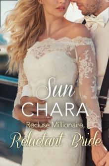 Recluse Millionaire, Reluctant Bride