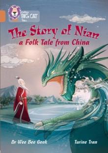 The Story of Nian: a Folk Tale from China : Band 12/Copper