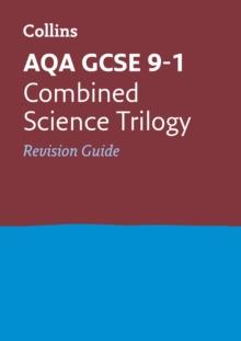 AQA GCSE 9-1 Combined Science Revision Guide : Ideal for the 2024 and 2025 Exams