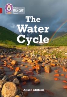 The Water Cycle : Band 14/Ruby