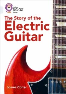 The Story of the Electric Guitar : Band 17/Diamond