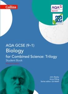 AQA GCSE Biology for Combined Science: Trilogy 9-1 Student Book