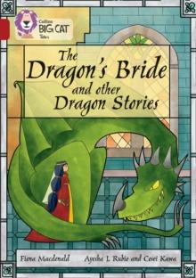 The Dragons Bride and other Dragon Stories : Band 14/Ruby