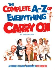 The Complete A-Z of Everything Carry On