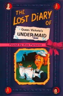 The Lost Diary of Queen Victoria's Undermaid