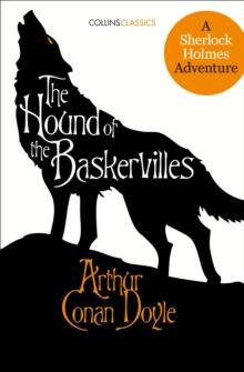 The Hound of the Baskervilles : A Sherlock Holmes Adventure