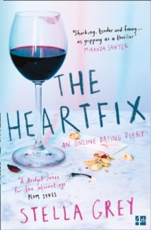 The Heartfix : An Online Dating Diary