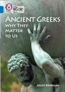 Ancient Greeks and Why They Matter to Us : Band 16/Sapphire