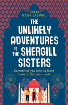 The Unlikely Adventures Of The Shergill Sisters