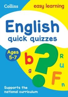 English Quick Quizzes Ages 5-7 : Ideal for Home Learning