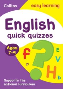 English Quick Quizzes Ages 7-9 : Ideal for Home Learning