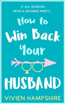 How to Win Back Your Husband