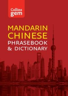 Collins Mandarin Chinese Phrasebook and Dictionary Gem Edition : Essential Phrases and Words